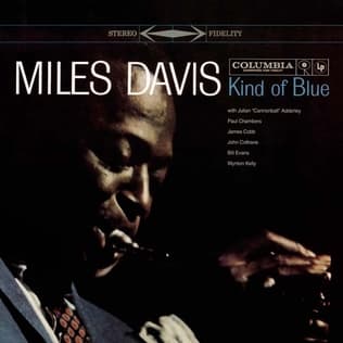Miles Davis - Kind of Blue